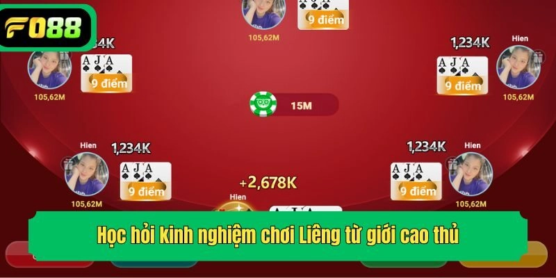Học hỏi kinh nghiệm chơi Liêng từ giới cao thủ
