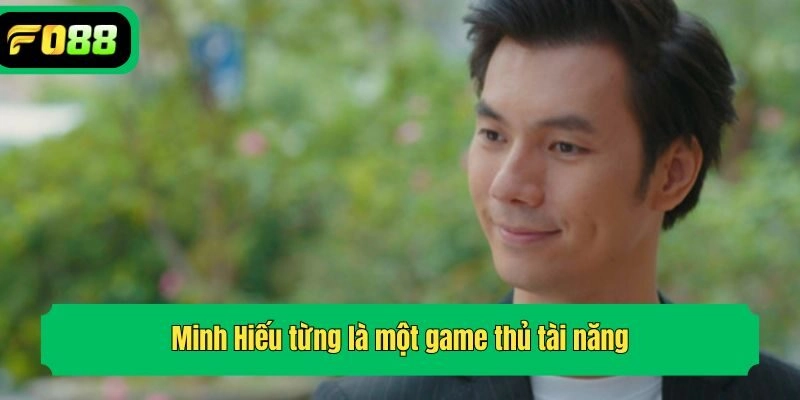 Minh Hiếu từng là một game thủ tài năng
